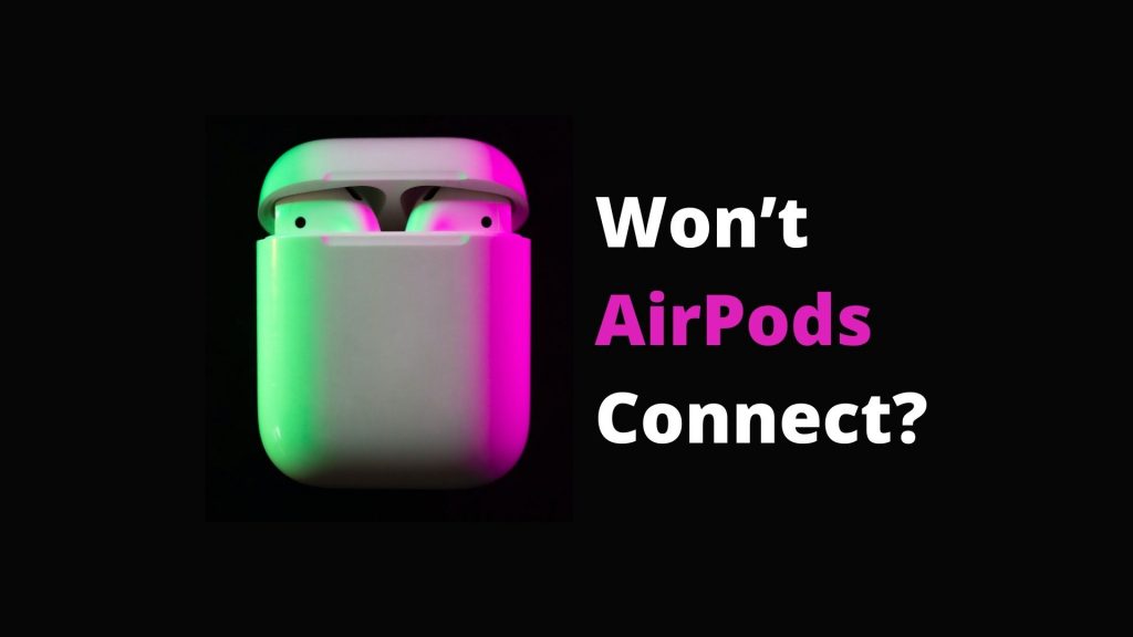 Having Trouble Connecting Airpods To Macbook